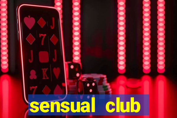 sensual club esporte interativo